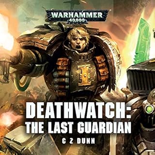 Deathwatch: The Last Guardian Audiolibro Por C Z Dunn arte de portada