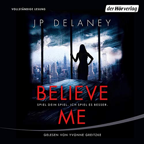 Believe Me - Spiel Dein Spiel. Ich spiel es besser. Audiolibro Por JP Delaney arte de portada