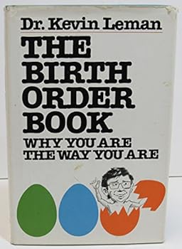 Hardcover The Birth Order Book: Why You Are the Way You Are Book