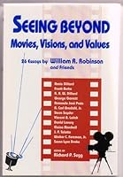 Seeing Beyond: Movies, Visions, and Values (Studies in the Film Series) 0970676816 Book Cover