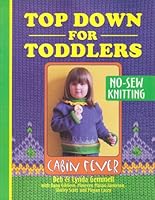 Top Down for Toddlers: No-sew Knitting