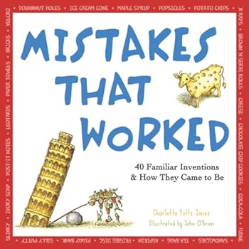 Paperback Mistakes That Worked: 40 Familiar Inventions & How They Came to Be Book