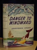 Danger to Windward B000NWX6HY Book Cover