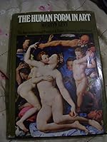 THE HUMAN FORM IN ART, The Appreciaion and Practice of Figure Drawing and Painting. B000GM0DF4 Book Cover