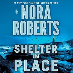 Shelter in Place Audiolibro Por Nora Roberts arte de portada