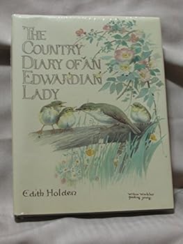 Hardcover The country diary of an Edwardian lady: A facsimile reproduction of a naturalist's diary for the year 1906 Book