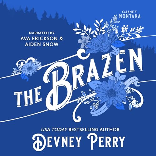 The Brazen Audiobook By Devney Perry cover art