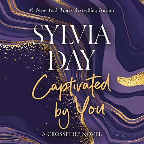 Captivated by You Audiobook By Sylvia Day cover art