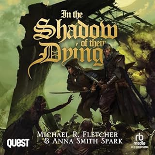 In the Shadow of Their Dying Audiolibro Por Michael R. Fletcher, Anna Smith Spark arte de portada