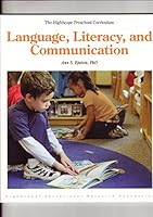 Language, Literacy, and Communication: The Highscope Preschool Curriculum 1573796549 Book Cover