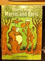 Morris and Boris: Three Stories