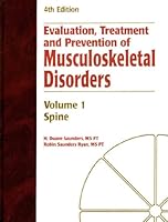 Evaluation Treatment & Prevention of Musculoskeletal Disorders (Volume 1 - The Spine)