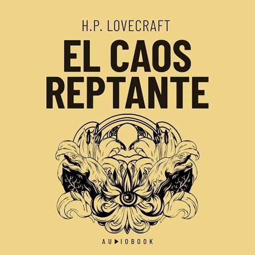 El caos reptante Audiolivro Por H.P. Lovecraft capa