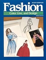 Fashion: Color, Line, and Design (Fashion Merchandising Series) 0026828804 Book Cover