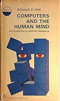 Computers and the Human Mind, an Introduction to Artificial Intelligence B001D1IOSU Book Cover