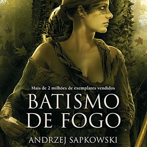 Batismo de Fogo Audiolivro Por Andrzej Sapkowski capa