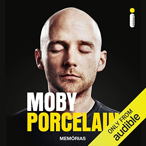 Porcelain Audiolivro Por Moby, Alexandre Raposo - tradução capa