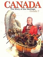 Canada : The Story of Our Heritage 0075607352 Book Cover