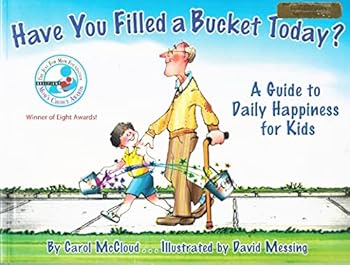 Paperback Have You Filled a Bucket Today? A Guide to Daily Happiness for Kids Book