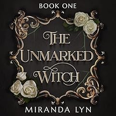 The Unmarked Witch Audiobook By Miranda Lyn cover art