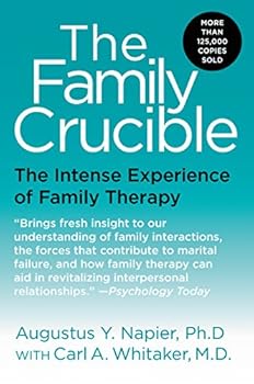 Paperback The Family Crucible: The Intense Experience of Family Therapy (Perennial Library) Book