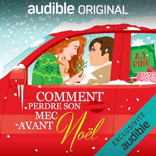 Comment perdre son mec avant Noël [How to Lose a Guy Before Christmas] Audiolibro Por A. J. Pine arte de portada