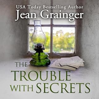 The Trouble with Secrets Audiobook By Jean Grainger cover art