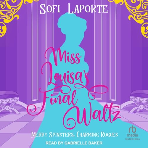 Miss Louisa’s Final Waltz Audiolibro Por Sofi Laporte arte de portada