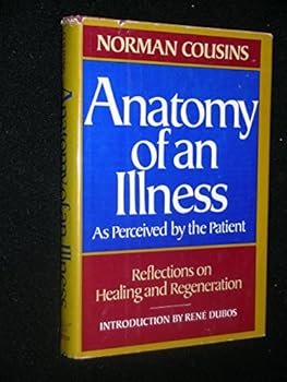 Hardcover Anatomy of an Illness as Perceived by the Patient: Reflections on Healing and Regeneration Book