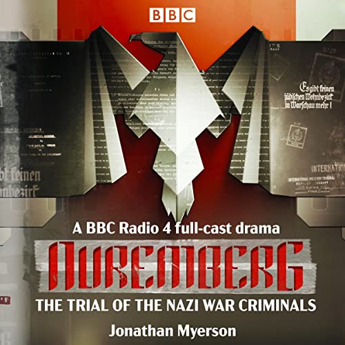 Nuremberg: The Trial of the Nazi War Criminals Audiolibro Por Jonathan Myerson arte de portada