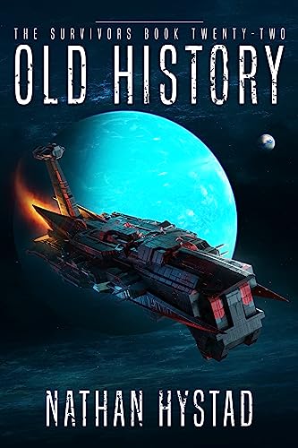 Old History (The Survivors Book Twenty-Two)