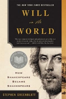 Paperback Will in the World: How Shakespeare Became Shakespeare Book