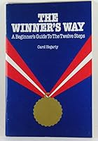 The winner's way: A beginner's guide to the twelve steps 089638053X Book Cover