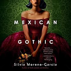 Mexican Gothic