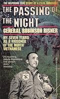 The Passing of the Night: My Seven Years as a Prisoner of the North Vietnamese