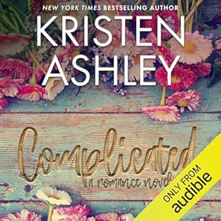 Complicated Audiobook By Kristen Ashley cover art