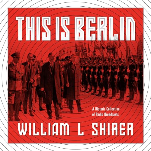 This Is Berlin Audiobook By William Shirer cover art