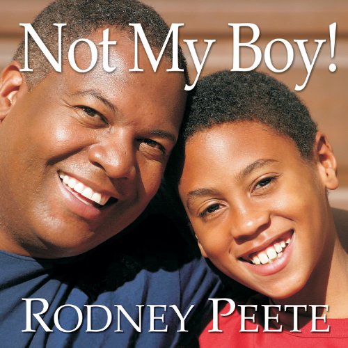 Not My Boy!: A Father, a Son, and One Family's Journey with Autism