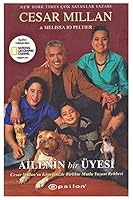 Ailenin Bir Üyesi - Cesar Millan'in Köpeginizle Birlikte Mutlu Yasam Rehberi 9944824291 Book Cover