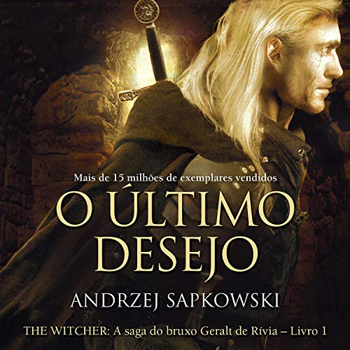 O Último Desejo Audiolivro Por Andrzej Sapkowski capa