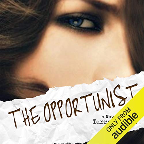 The Opportunist Audiolivro Por Tarryn Fisher capa