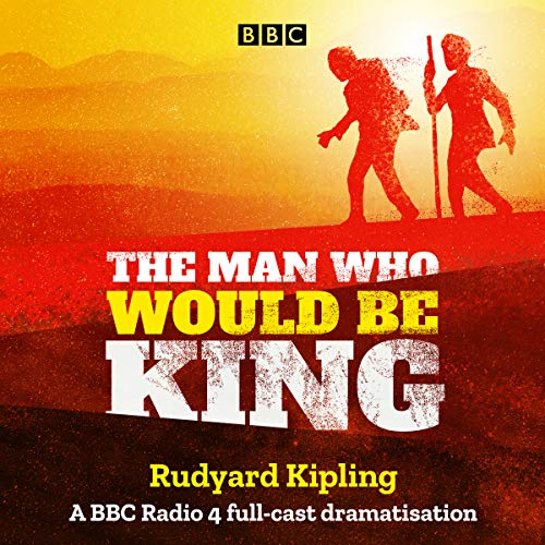 The Man Who Would Be King Audiolivro Por Rudyard Kipling capa