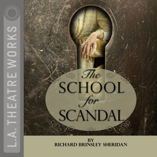 The School for Scandal Audiobook By Richard Brinsley Sheridan cover art