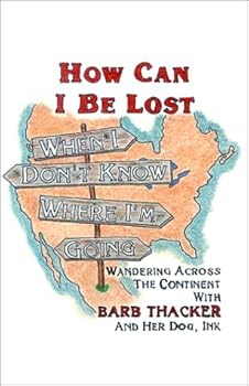 Hardcover How Can I Be Lost, When I Don't Know Where I'm Going Book