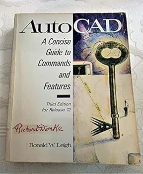 Paperback AutoCAD: A Concise Guide to Commands and Features for Release 12 Book