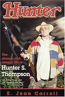 Hunter: The Strange and Savage Life of Hunter S. Thompson