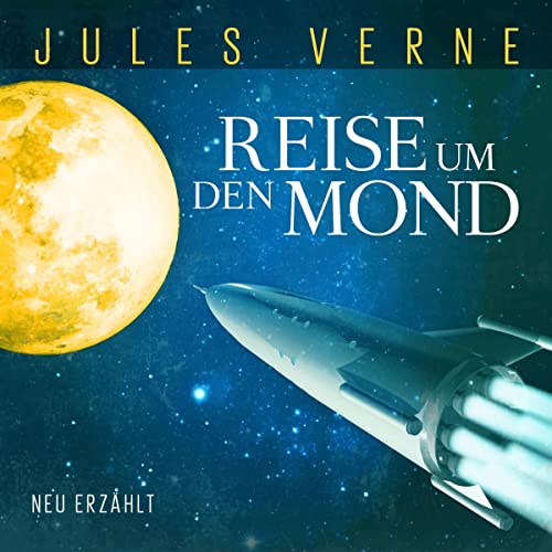 Die Reise um den Mond Audiolibro Por Thomas Tippner arte de portada