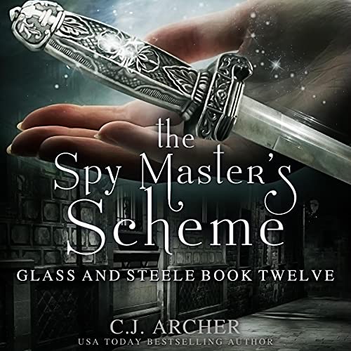 The Spy Master's Scheme Audiobook By C.J. Archer cover art