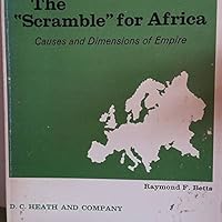 The "Scramble" for Africa: Causes and Dimensions of Empire (Problems In European Civilization) 0669816388 Book Cover