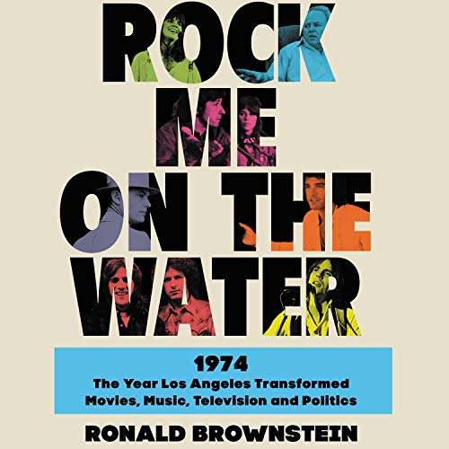 Rock Me on the Water Audiolivro Por Ronald Brownstein capa